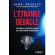 L'étrange débâcle - Henri Proglio, Pierre Abou