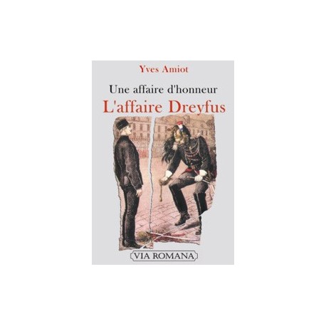 L'affaire Dreyfus - Yves Amiot
