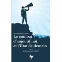 Le combat d'aujourd'hui et l'Etat de demain & Quel avenir pour la fidélité ? - Jean-Jacques Stormay