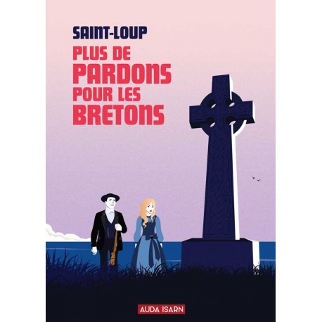 Plus de pardon pour les Bretons - Saint-Loup