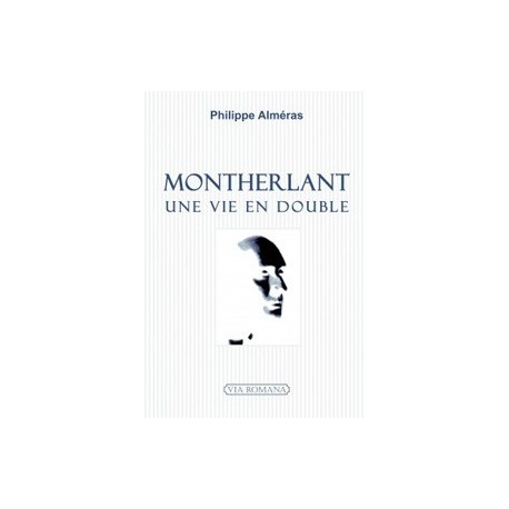 Montherlant - Philippe Alméras