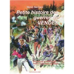Petite histoire des guerres de Vendée - Henri Servien