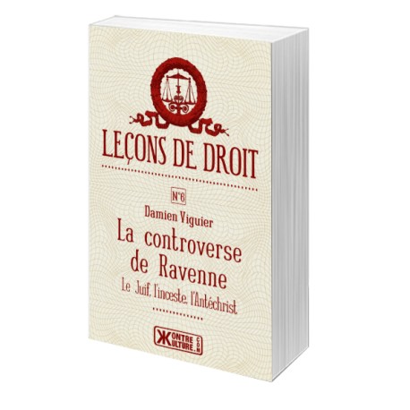 Leçons de Droit n°6, La controverse de Ravenne - Damien Vigiuer - Librairie  française